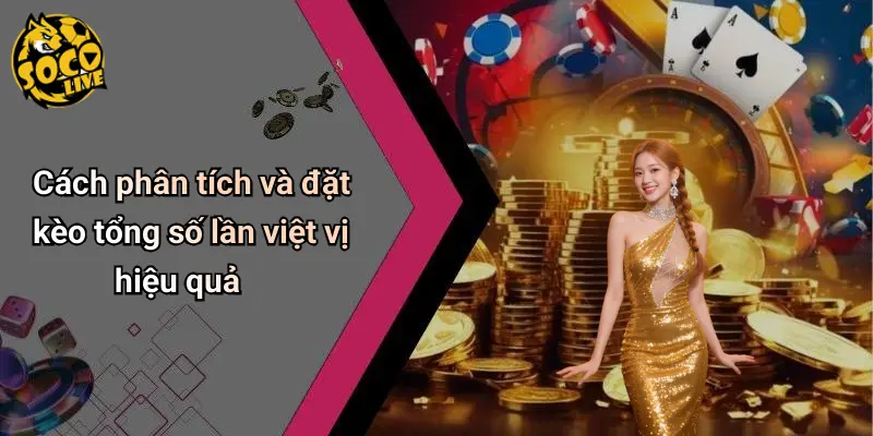 Kèo Cược Tổng Số Lần Việt Vị: Mẹo Hay Giúp Bạn Thắng Lớn 3 Kèo Cược Tổng Số Lần Việt Vị