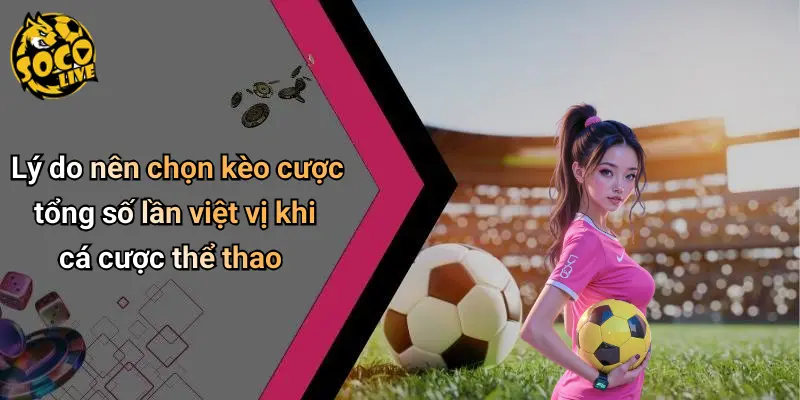 Kèo Cược Tổng Số Lần Việt Vị: Mẹo Hay Giúp Bạn Thắng Lớn 2 Kèo Cược Tổng Số Lần Việt Vị