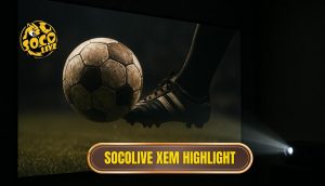 thumb - socolive xem highlight