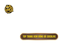 thumb - top trang xem bóng đá socolive